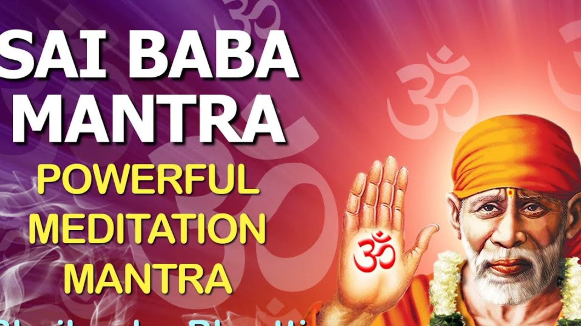 Sadguru Sai Baba Maha Mantra - Shirdi Sai Baba (Sadguru)